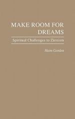 Make Room for Dreams: Spiritual Challenges to Zionism