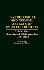 Psychological and Medical Aspects of Induced Abortion: A Selective, Annotated Bibliography, 1970-1986