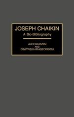 Joseph Chaikin: A Bio-Bibliography