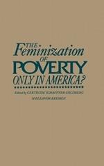 The Feminization of Poverty: Only in America?