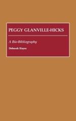 Peggy Glanville-Hicks: A Bio-Bibliography