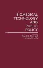 Biomedical Technology and Public Policy