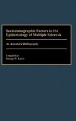 Sociodemographic Factors in the Epidemiology of Multiple Sclerosis: An Annotated Bibliography