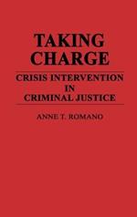 Taking Charge: Crisis Intervention in Criminal Justice