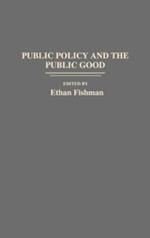 Public Policy and the Public Good