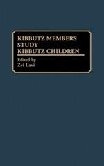 Kibbutz Members Study Kibbutz Children