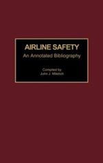 Airline Safety: An Annotated Bibliography