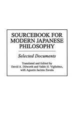 Sourcebook for Modern Japanese Philosophy: Selected Documents