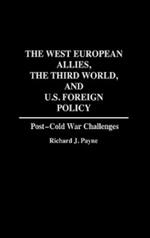 The West European Allies, the Third World, and U.S. Foreign Policy: Post-Cold War Challenges