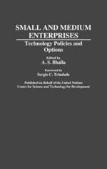 Small and Medium Enterprises: Technology Policies and Options