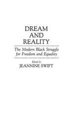 Dream and Reality: The Modern Black Struggle for Freedom and Equality