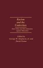 Racism and the Underclass: State Policy and Discrimination Against Minorities