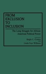 From Exclusion to Inclusion: The Long Struggle for African American Political Power