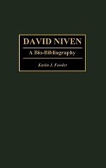 David Niven: A Bio-Bibliography