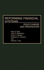 Reforming Financial Systems: Policy Change and Privatization