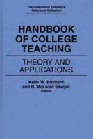 Handbook of College Teaching: Theory and Applications