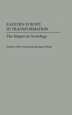 Eastern Europe in Transformation: The Impact on Sociology