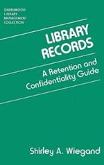 Library Records: A Retention and Confidentiality Guide