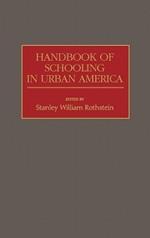 Handbook of Schooling in Urban America