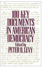 100 Key Documents in American Democracy