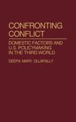 Confronting Conflict: Domestic Factors and U.S. Policymaking in the Third World