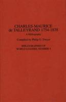 Charles-Maurice de Talleyrand, 1754-1838: A Bibliography