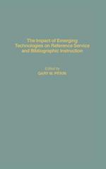 The Impact of Emerging Technologies on Reference Service and Bibliographic Instruction