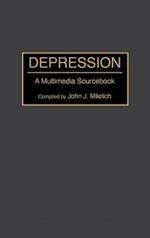 Depression: A Multimedia Sourcebook