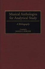 Musical Anthologies for Analytical Study: A Bibliography