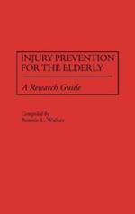 Injury Prevention for the Elderly: A Research Guide