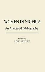 Women in Nigeria: An Annotated Bibliography