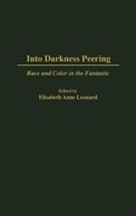 Into Darkness Peering: Race and Color in the Fantastic