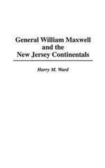 General William Maxwell and the New Jersey Continentals