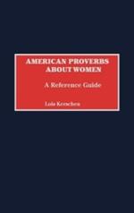 American Proverbs About Women: A Reference Guide