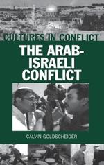 Cultures in Conflict--The Arab-Israeli Conflict