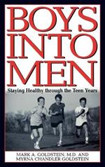 Boys into Men: Staying Healthy through the Teen Years