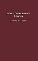 Violent Crime in North America