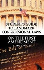 Student's Guide to Landmark Congressional Laws on the First Amendment