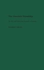 The Uncertain Friendship: The U.S. and Israel from Roosevelt to Kennedy