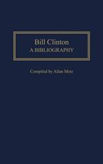 Bill Clinton: A Bibliography