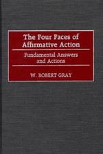 The Four Faces of Affirmative Action: Fundamental Answers and Actions