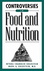 Controversies in Food and Nutrition