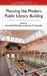 Planning the Modern Public Library Building