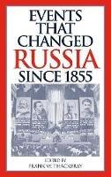 Events That Changed Russia since 1855