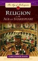 Religion in the Age of Shakespeare