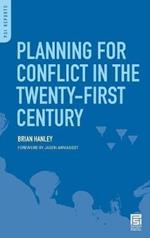 Planning for Conflict in the Twenty-First Century