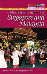 Culture and Customs of Singapore and Malaysia