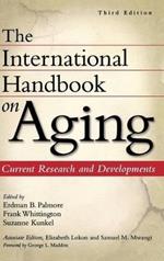 The International Handbook on Aging: Current Research and Developments