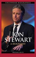 Jon Stewart: A Biography