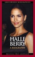 Halle Berry: A Biography